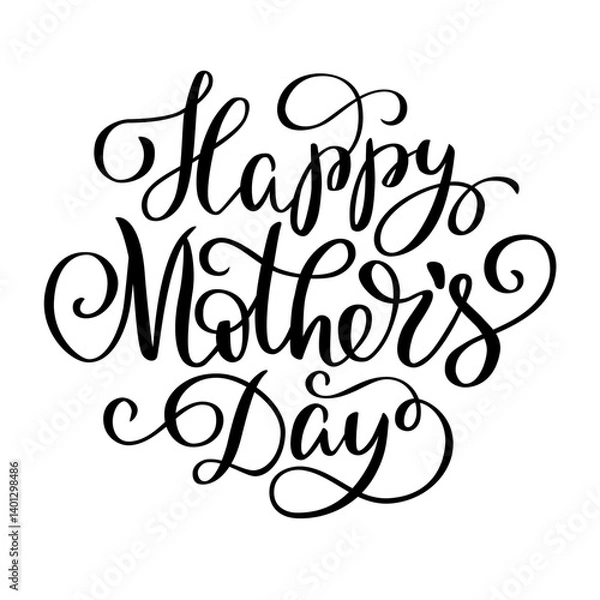 Fototapeta Happy Mothers Day lettering in script style. Black letters on white background. Brush hand written calligraphy style with flourish