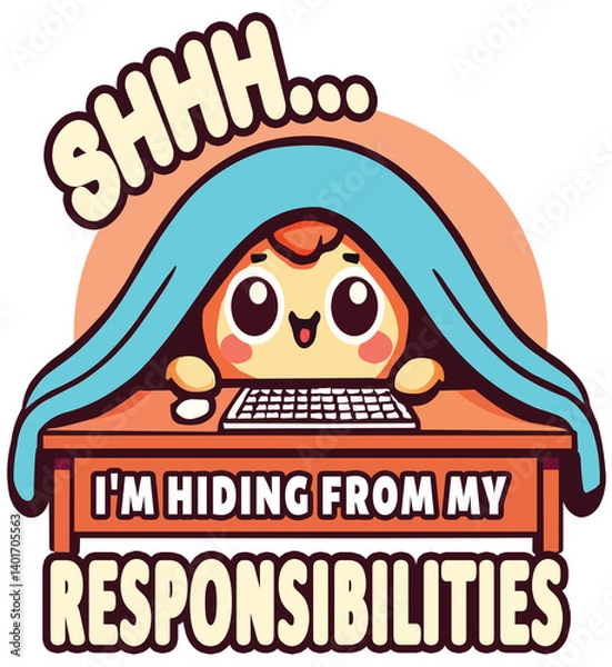 Fototapeta Hiding from my Responsibilities, SVG File, PNG File, Print on Demand, T-shirt, Mugs, Hoodie, Stickers, Posters, Wall Frame