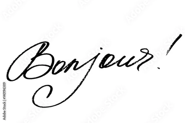 Fototapeta Bonjour. Hello in French. Handwritten black text isolated on white background, vector. Each word is on the separate layer
