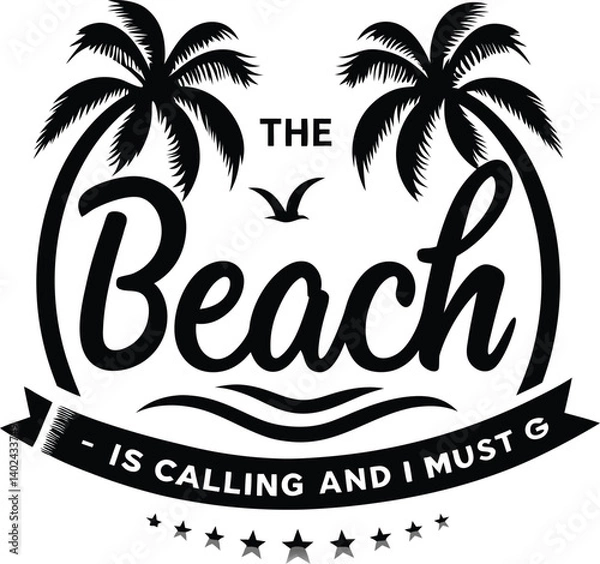 Fototapeta "The beach is calling and i must go". Funny summer vibes illustration . Retro style . Retro sunset Illustration.