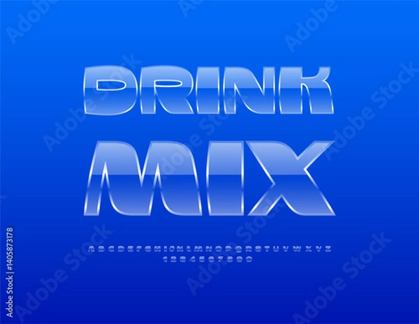 Obraz Vector Advertising poster Drink Mix. Glass style Font. Modern Transparent Alphabet Letters and Numbers set.
