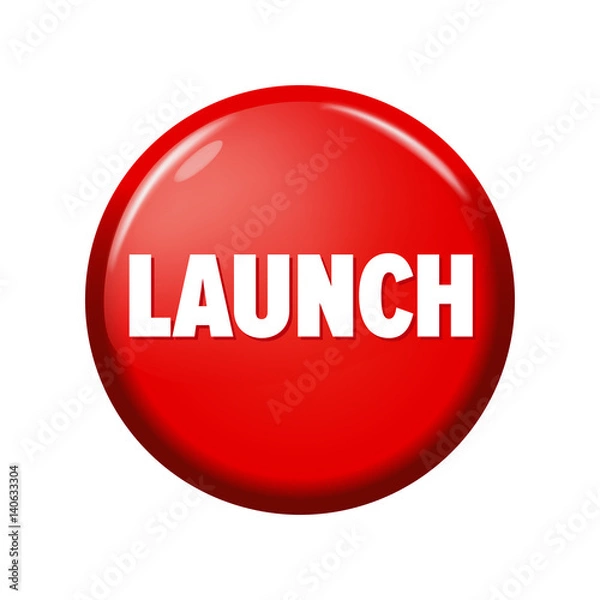 Fototapeta Glossy red round button with word 'Launch' on white background. Bright plastic circle. Realistic vector illustration
