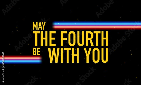 Obraz may the fourth be with you template background design.
