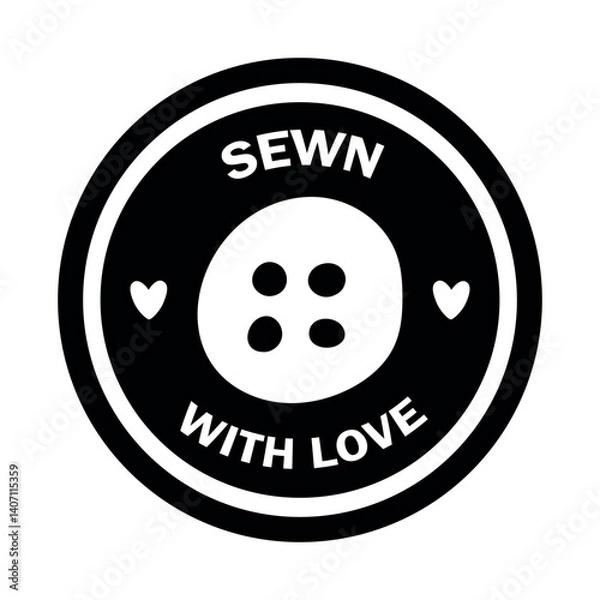 Fototapeta Stitched with love stamp, emblem, logo. Monochrome vector illustration of a button design with the text. For a dressmaker, a custom clothing store