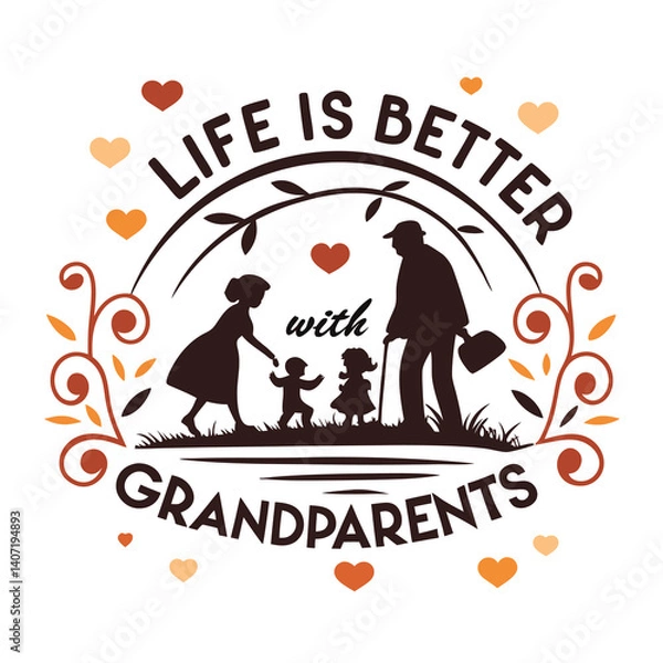 Fototapeta Life Is Better With Grandparents Vector Graphic Illustration Design Template