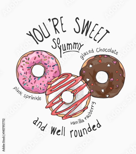 Obraz sweet slogan and donut flavors vector illustration