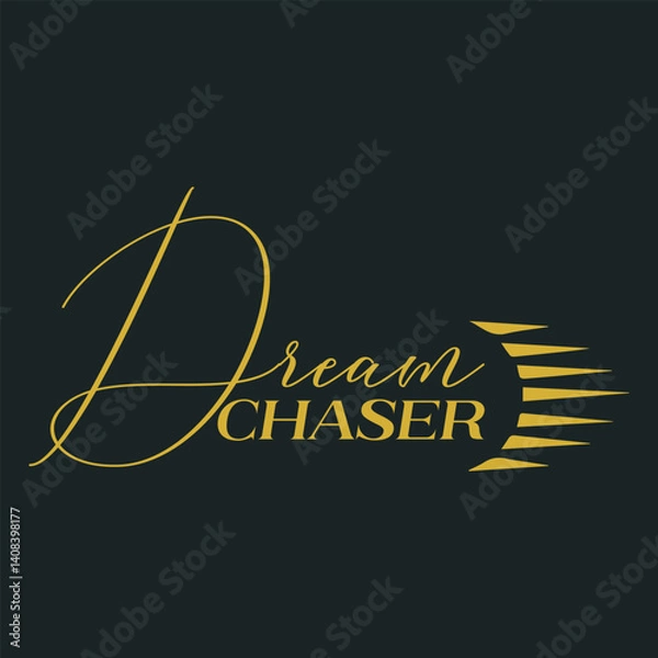 Obraz Dream Chaser - Modern Typography Design  Elegant Script & Brush Lettering Vector
