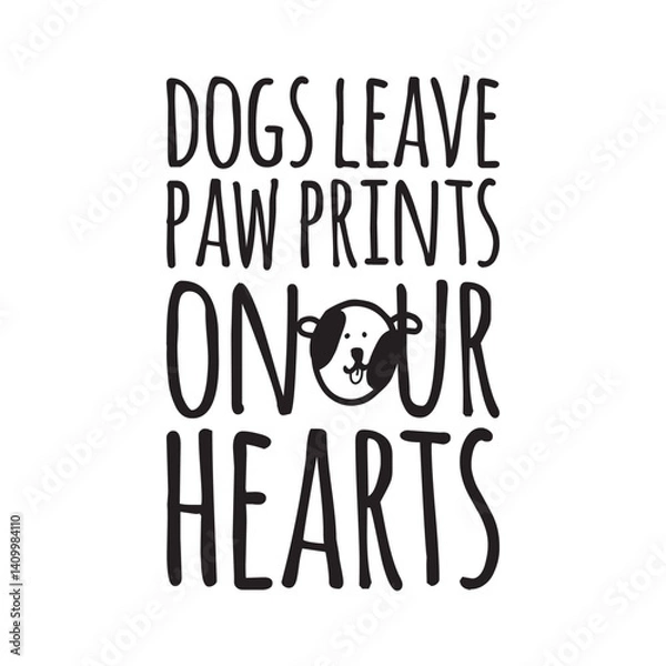 Fototapeta Humorous typographic design featuring a playful dog quote, ideal for pet lovers and dog owners. The quote is creatively styled with bold, fun fonts and accompanied by a cheerful illustration of a dog 