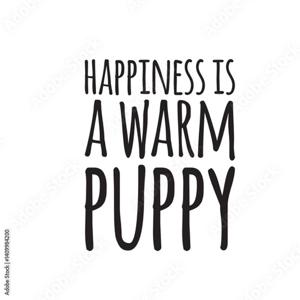 Fototapeta Humorous typographic design featuring a playful dog quote, ideal for pet lovers and dog owners. The quote is creatively styled with bold, fun fonts and accompanied by a cheerful illustration of a dog 