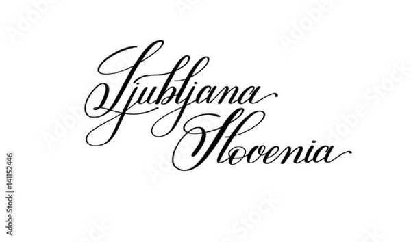 Fototapeta hand lettering the name of the European capital - Ljubljana Slov
