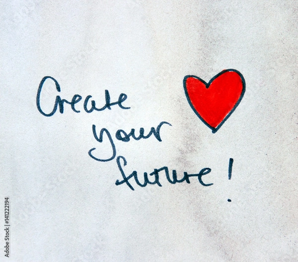 Obraz inspirational message create your future 