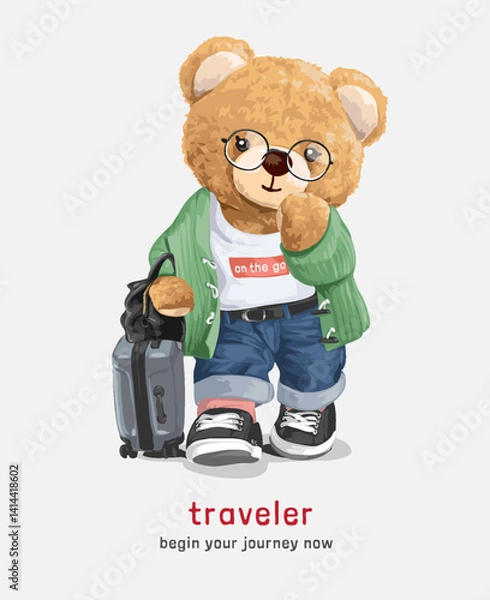 Obraz traveler slogan with cute bear doll with luggage vector illustration drawn by hand
