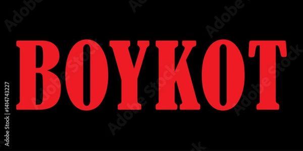 Fototapeta A banner that says "boykot".  In Turkey after the events of March 19, people started boycotting pro-government companies.
