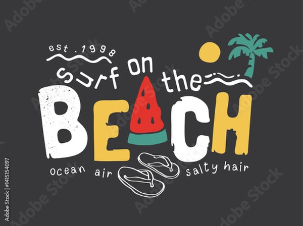 Fototapeta beach slogan with colorful watermelon icon and palm tree vector illustration  created by hand drawn
