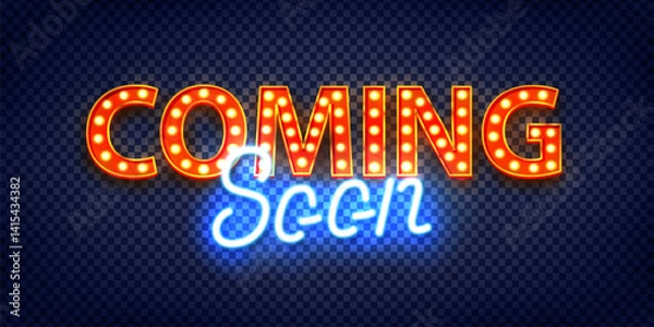 Obraz Vector realistic isolated neon sign of Coming Soon on transparent background.
