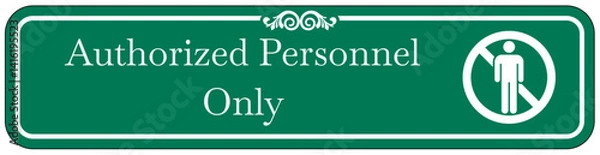 Obraz Authorized personnel only sign