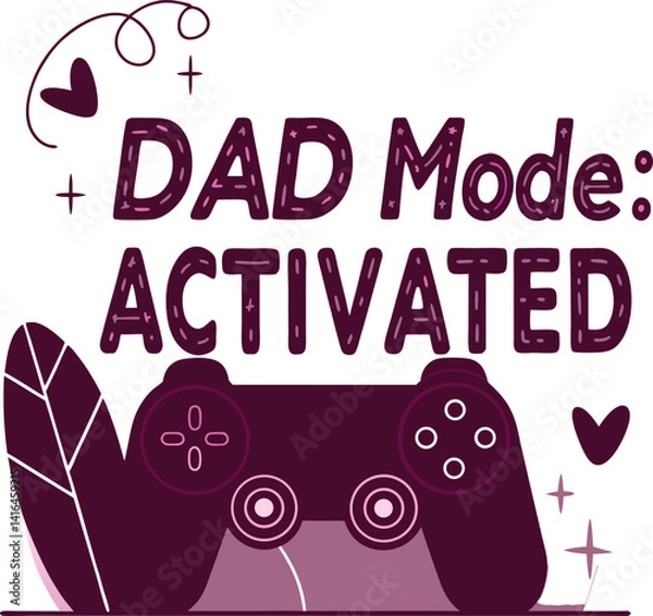 Obraz Dad Mode Activated - Fun Father's Day Card, Cool Dad Printable Design, Humorous Dad Appreciation Gift, Superhero Dad Theme