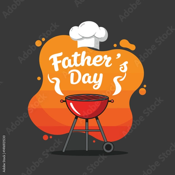 Obraz Fathers Day barbecue grill with chef hat and steaming food in flat style vector illustration