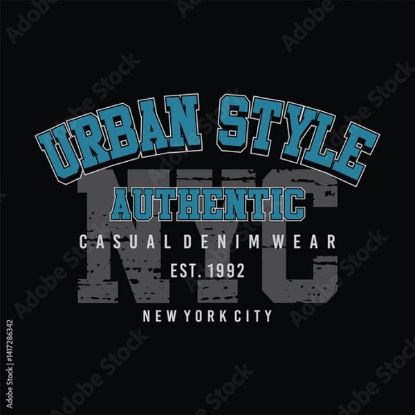 Fototapeta urban style authentic with tag casual denim wear, typography vector design. print for tshirt