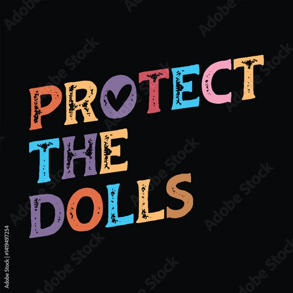 Obraz Protect The Dolls