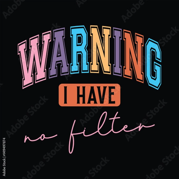 Fototapeta Warning i have no filter