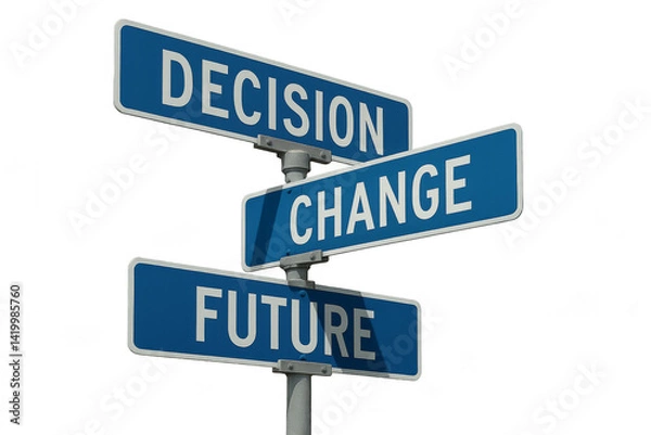 Fototapeta Street signs showing Decision, Change, and Future, metaphor for life choices