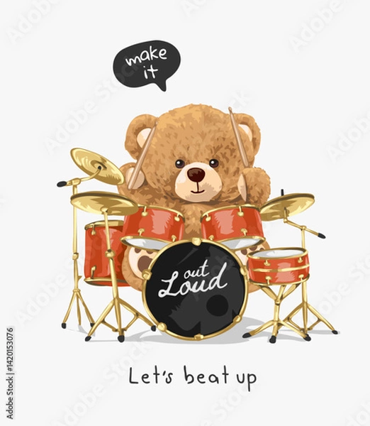Obraz beat up slogan with bear doll drummer vector illustration created by hand drawn