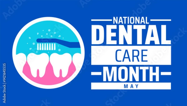 Fototapeta National dental care month background banner or poster design template. observed every year in May. Holiday concept. Use to any Template, card, poster, placard, template.