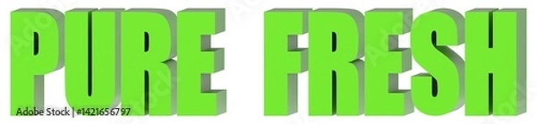 Fototapeta Pure Fresh - 3d text , 3d render