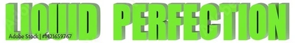 Fototapeta Liquid Perfection - 3d text , 3d render