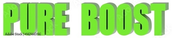 Fototapeta Pure Boost - 3d text , 3d render