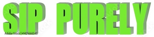 Fototapeta Sip Purely - 3d text , 3d render