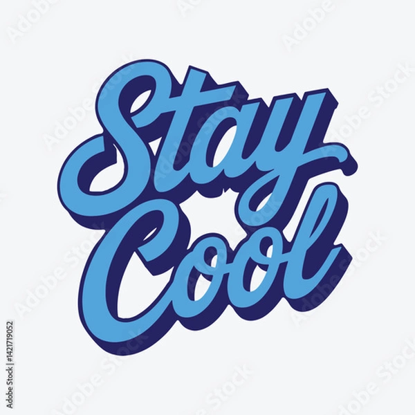 Obraz Stay Cool Typography Sticker
