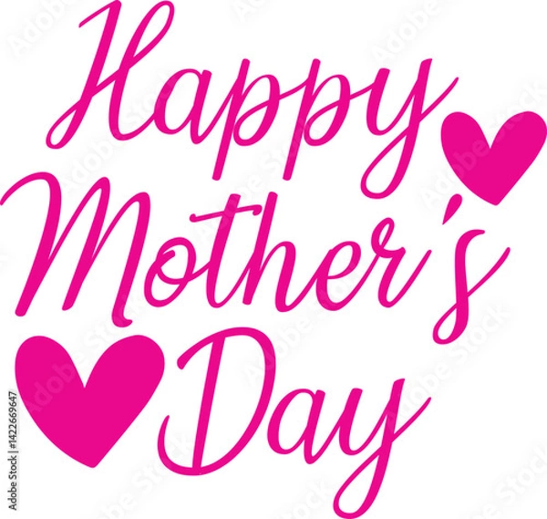 Fototapeta Happy Mother’s Day typography clip art design on plain white transparent isolated background for sign, card, shirt, hoodie, sweatshirt, apparel, tag, mug, icon, poster or badge