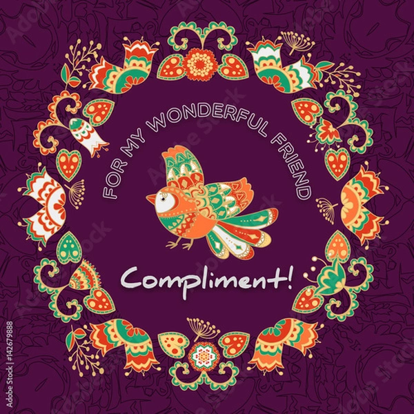 Obraz Compliment for a friend. Greeting card. Decorated with multicolored doodles of flowers and leaves. Sweet bird