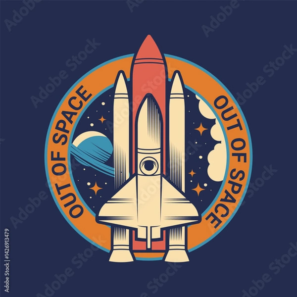 Fototapeta Spaceship lunch on space label or patch. Vector insignia or badge with spacecraft flight or exploration mission. Out of orbit travel badge. Spaceflight shuttle or rocket. Cosmos, universe, astronomy.