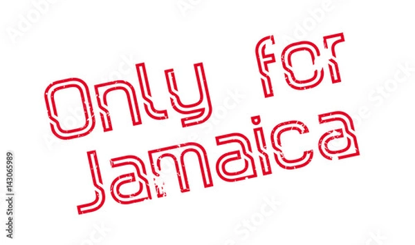 Fototapeta Only For Jamaica rubber stamp. Grunge design with dust scratches. Effects can be easily removed for a clean, crisp look. Color is easily changed.