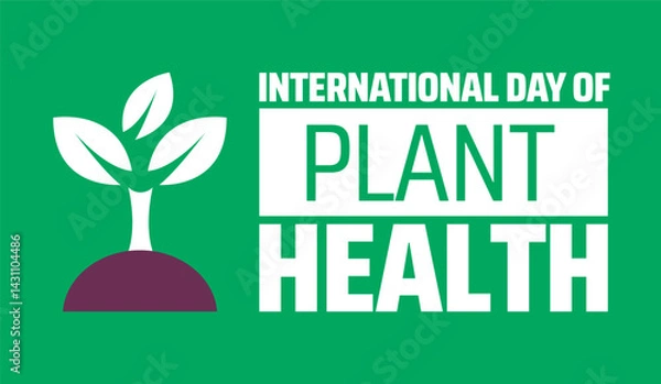 Fototapeta International Day of Plant Health background banner or poster design template. observed every year in May. Holiday concept. Use to any Template, card, poster, placard, template.