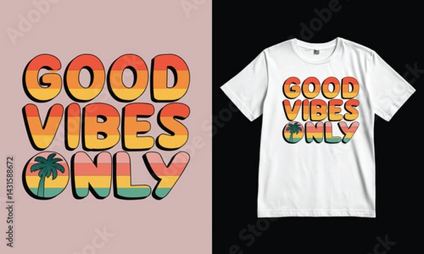 Obraz Good Vibes Only Summer T Shirt Design