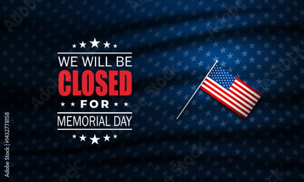 Fototapeta Memorial day background design with we will be closed text 