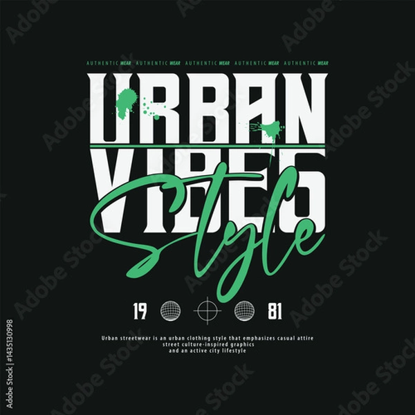 Obraz Urban Style Design, Casual Fashion Streetwear, Slogan Typography. for screen printing t-shirts