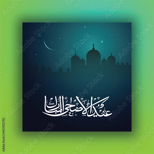 Fototapeta Arabic Calligraphy of Text Eid Ul Adha Mubarak Poster with Silhouette Mosque at Night Stars and Crescent Moon Illustration.