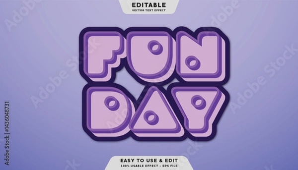Fototapeta fun day editable text effect template	
