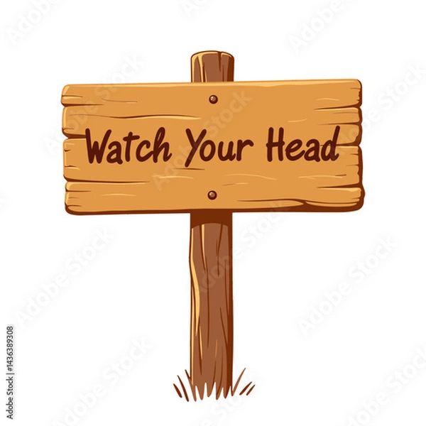 Obraz Wooden sign saying "Watch Your Head" in a rustic style  