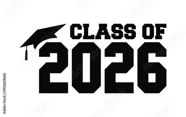 Fototapeta Class of 2026 vector, Class of 2026 vector illustration. Editable class of 2026 typography design vector
