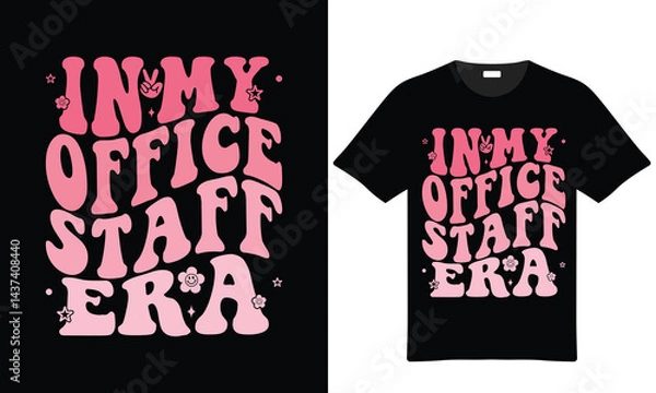 Obraz In My Office Staff Era Retro T Shirt Design Vector Illustration Ready For Print And Merchandise For Microstock Platforms