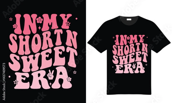 Obraz In My Short N Sweet Era Groovy Pink T Shirt Design Graphic Illustration For Microstock Platforms Retro Style Aesthetic