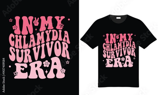 Obraz In My Chlamydia Survivor Era Tshirt Design Graphic With Retro Pink Typography For Awareness And Support Fashionable Apparel Idea