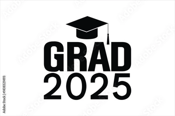 Fototapeta 2025 grad squad,Graduation quotes,Class of 2025 Graduation design Bundle,silhouette,Graduation cap, Calligraphy phrase for Christmas,graphics elements for t-shirts, and the idea for the sign for Xmas 