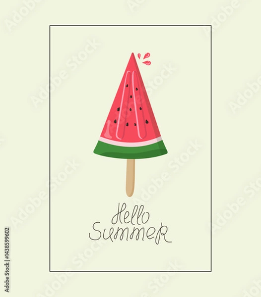 Fototapeta Watermelon ice cream. Frozen watermelon juice, fruit ice. Ice cream poster, handwritten font. Hello summer, phrase, slogan. Illustration, poster design, banner, menu, bar, cafe, recipes, restaurant.